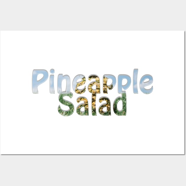 Pineapple Salad Wall Art by afternoontees